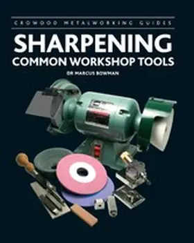 Bowman |  Sharpening Common Workshop Tools | eBook | Sack Fachmedien