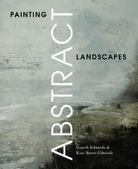 Edwards / Reeve-Edwards |  Painting Abstract Landscapes | eBook | Sack Fachmedien