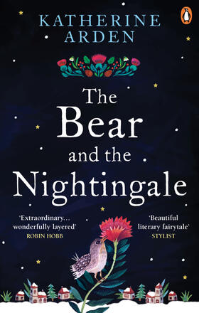 Arden |  The Bear and The Nightingale | Buch |  Sack Fachmedien
