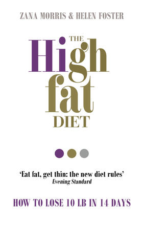 Foster / Morris |  The High Fat Diet | Buch |  Sack Fachmedien