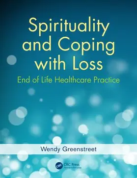 Greenstreet | Spirituality and Coping with Loss | Buch | 978-1-78523-148-3 | sack.de