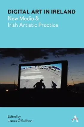 O'Sullivan |  Digital Art in Ireland | eBook | Sack Fachmedien