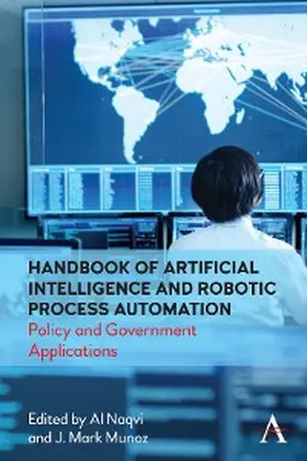 Naqvi / Munoz | Handbook of Artificial Intelligence and Robotic Process Automation | E-Book | sack.de