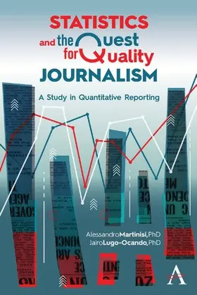 Martinisi / Lugo-Ocando |  Statistics and the Quest for Quality Journalism | eBook | Sack Fachmedien