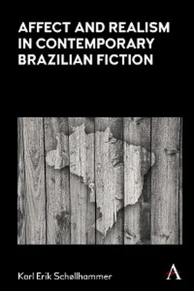 Schollhammer |  Affect and Realism in Contemporary Brazilian Fiction | eBook | Sack Fachmedien