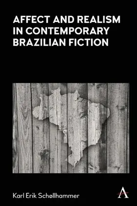 Schollhammer |  Affect and Realism in Contemporary Brazilian Fiction | eBook | Sack Fachmedien
