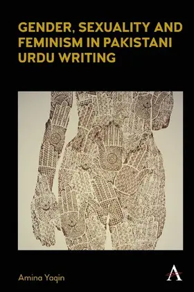 Yaqin |  Gender, Sexuality and Feminism in Pakistani Urdu Writing | eBook | Sack Fachmedien