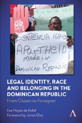 Kalaf |  Legal Identity, Race and Belonging in the Dominican Republic | eBook | Sack Fachmedien