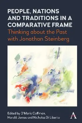 Coffman / James / Liberto |  People, Nations and Traditions in a Comparative Frame | eBook | Sack Fachmedien