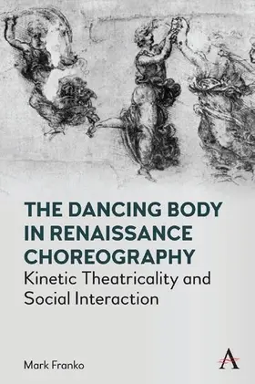 Franko |  The Dancing Body in Renaissance Choreography | eBook | Sack Fachmedien