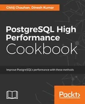 Chauhan / Kumar |  PostgreSQL High Performance Cookbook | eBook | Sack Fachmedien