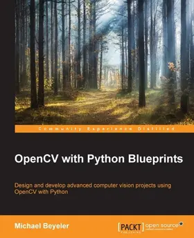 Beyeler |  OpenCV with Python Blueprints | eBook | Sack Fachmedien