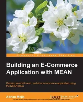 Mejia |  Building an E-Commerce Application with MEAN | eBook | Sack Fachmedien