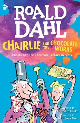 Dahl |  Chairlie and the Chocolate Works | eBook | Sack Fachmedien