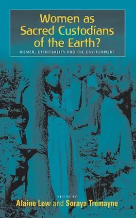 Low |  Women as Sacred Custodians of the Earth? | eBook | Sack Fachmedien