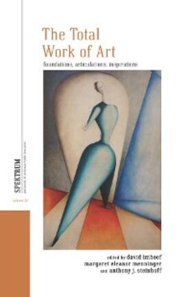 Imhoof / Menninger / Steinhoff |  The Total Work of Art | eBook | Sack Fachmedien