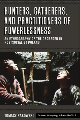 Rakowski |  Hunters, Gatherers, and Practitioners of Powerlessness | Buch |  Sack Fachmedien