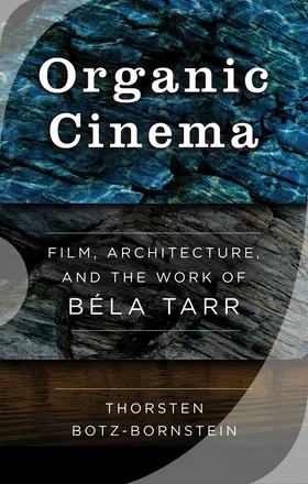 Botz-Bornstein |  Organic Cinema | Buch |  Sack Fachmedien