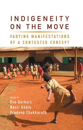 Gerharz / Uddin / Chakkarath |  Indigeneity on the Move | Buch |  Sack Fachmedien