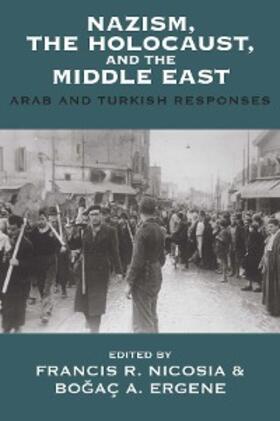 Nicosia / Ergene | Nazism, the Holocaust, and the Middle East | E-Book | sack.de