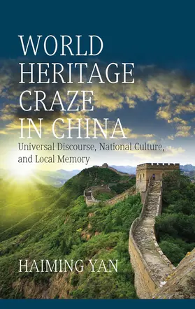 Yan |  World Heritage Craze in China | Buch |  Sack Fachmedien