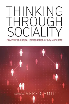 Amit | Thinking Through Sociality | Buch | 978-1-78533-813-7 | sack.de