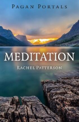 Patterson |  Pagan Portals - Meditation | eBook | Sack Fachmedien