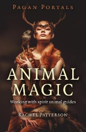 Patterson |  Pagan Portals - Animal Magic | eBook | Sack Fachmedien