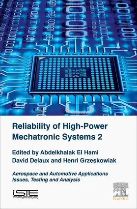 El Hami / Delaux / Grzeskowiak |  Reliability of High-Power Mechatronic Systems 2 | Buch |  Sack Fachmedien