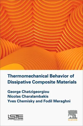 Chatzigeorgiou / Charalambakis / Chemisky |  Thermomechanical Behavior of Dissipative Composite Materials | Buch |  Sack Fachmedien