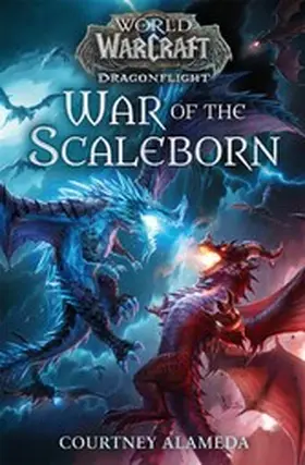 Alameda |  World of Warcraft: War of the Scaleborn | eBook | Sack Fachmedien