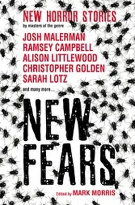 Campbell / Malerman / Morris |  New Fears | eBook | Sack Fachmedien