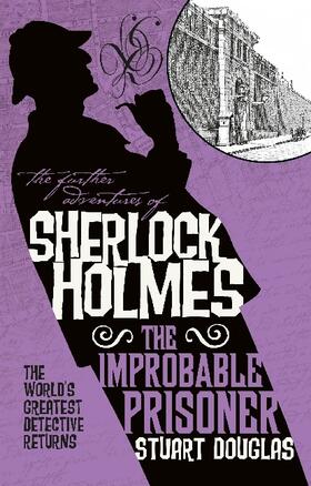Douglas | The Further Adventures of Sherlock Holmes - The Improbable Prisoner | Buch | 978-1-78565-629-3 | sack.de