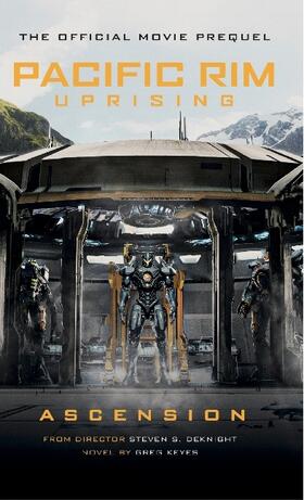 Keyes |  Pacific Rim Uprising - Ascension | Buch |  Sack Fachmedien