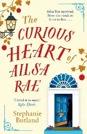 Butland |  The Curious Heart of Ailsa Rae | eBook | Sack Fachmedien