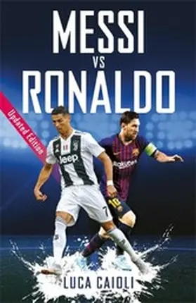 Caioli |  Messi vs Ronaldo | eBook | Sack Fachmedien