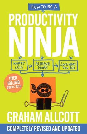 Allcott |  How to Be a Productivity Ninja | Buch |  Sack Fachmedien
