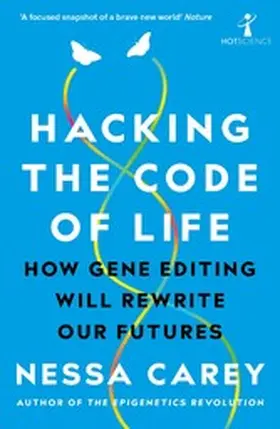 Carey |  Hacking the Code of Life | eBook | Sack Fachmedien