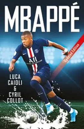 Collot / Caioli |  Mbappé | eBook | Sack Fachmedien