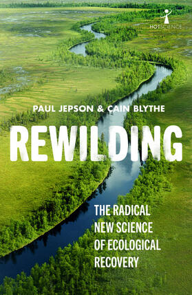 Blythe / Jepson | Rewilding | Buch | 978-1-78578-627-3 | www2.sack.de