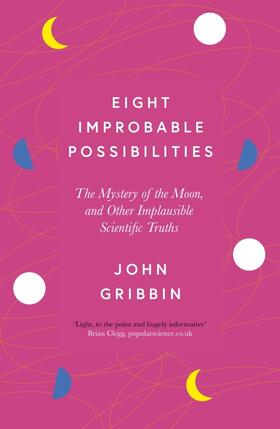 Gribbin |  Eight Improbable Possibilities | Buch |  Sack Fachmedien
