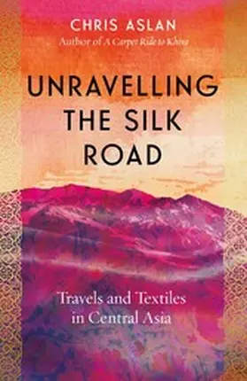 Alexander |  Unravelling the Silk Road | eBook | Sack Fachmedien