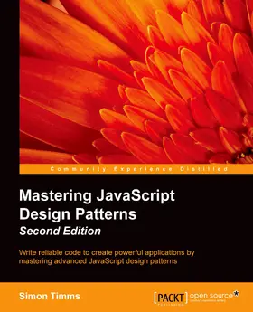 Timms |  Mastering JavaScript Design Patterns | eBook | Sack Fachmedien