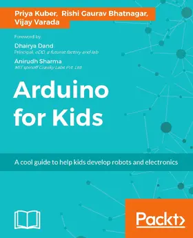 Kuber / Bhatnagar / Varada |  Arduino for Kids | eBook | Sack Fachmedien