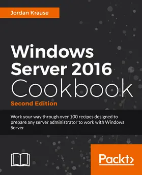 Krause |  Windows Server 2016 Cookbook | eBook | Sack Fachmedien