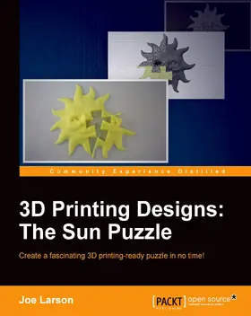 Larson |  3D Printing Designs: The Sun Puzzle | eBook | Sack Fachmedien