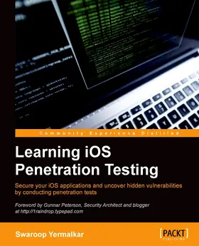 Yermalkar |  Learning iOS Penetration Testing | eBook | Sack Fachmedien