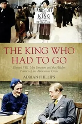 Phillips |  The King Who Had To Go | eBook | Sack Fachmedien