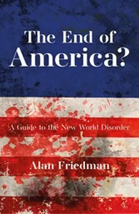 Friedman |  The End of America? | eBook | Sack Fachmedien