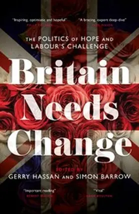 Hassan / Barrow |  Britain Needs Change | eBook | Sack Fachmedien